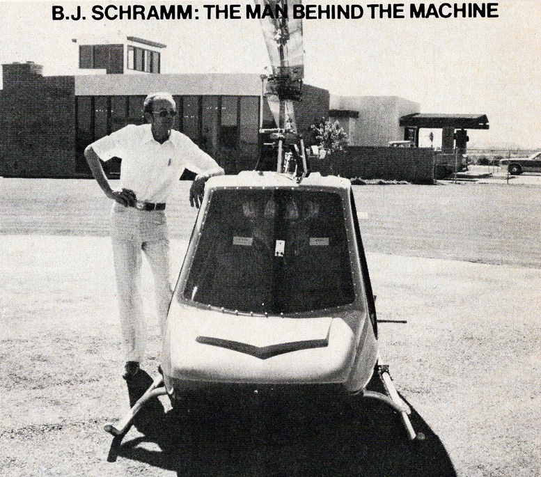 B. J. Schramm the Man Behind the Helicopter