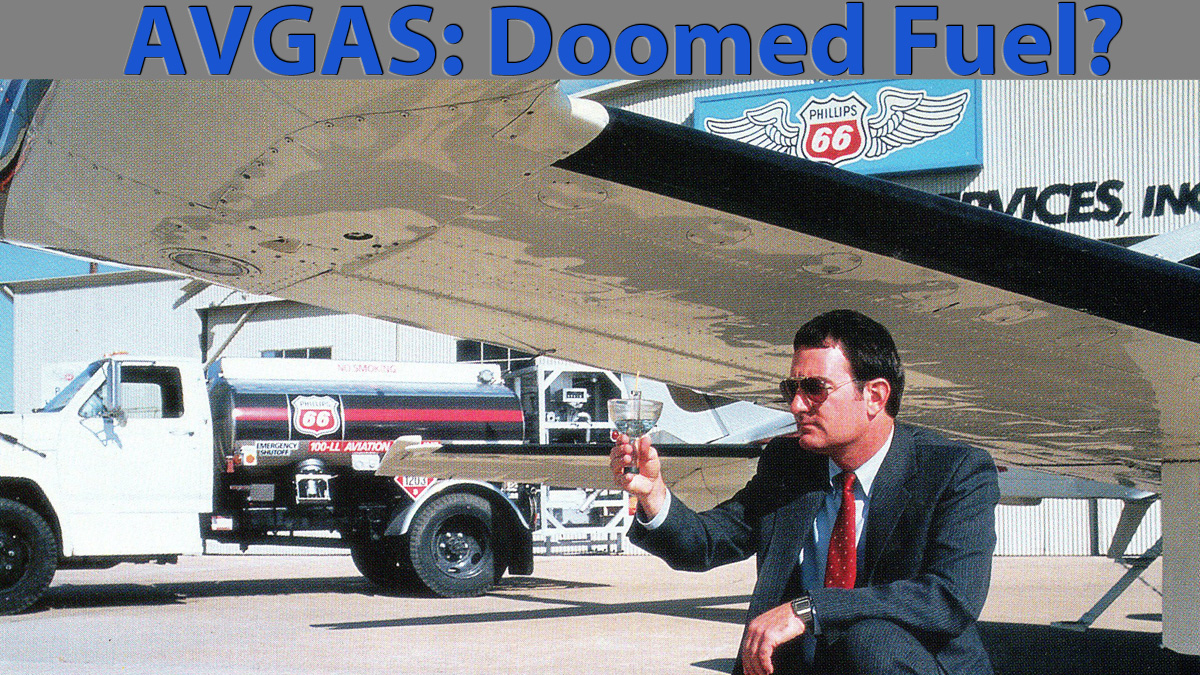 Is AVGAS A Doomed Fuel?